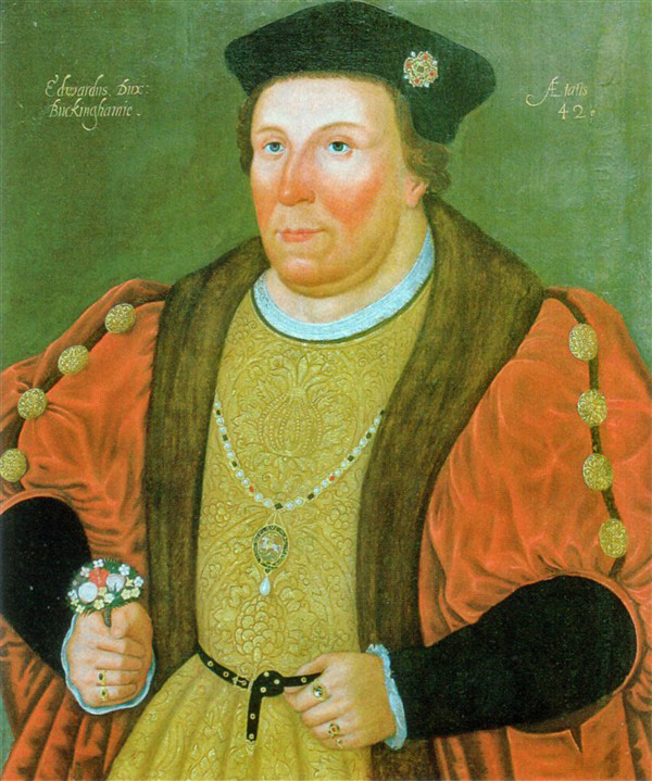Edward Stafford, 3rd Duke of Buckingham Edward Stafford, 3rd Duke of Buckingham